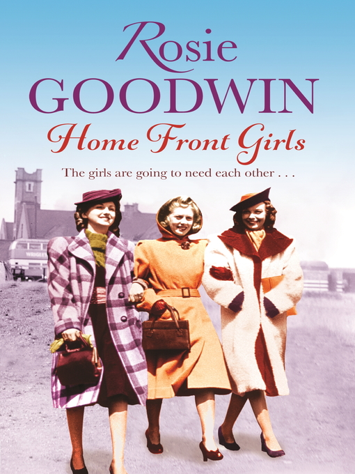 Title details for Home Front Girls by Rosie Goodwin - Available